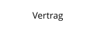 Vertrag